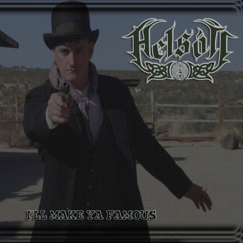 Helsótt : I'll Make Ya Famous